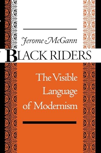 Black Riders: The Visible Language …, McGann, Jerome