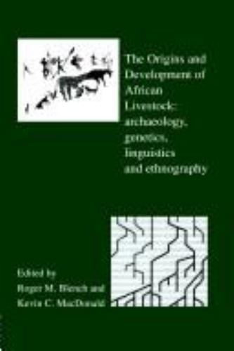 Origins and Development of African Livestock : Archaeology, Genetics, Linguis…
