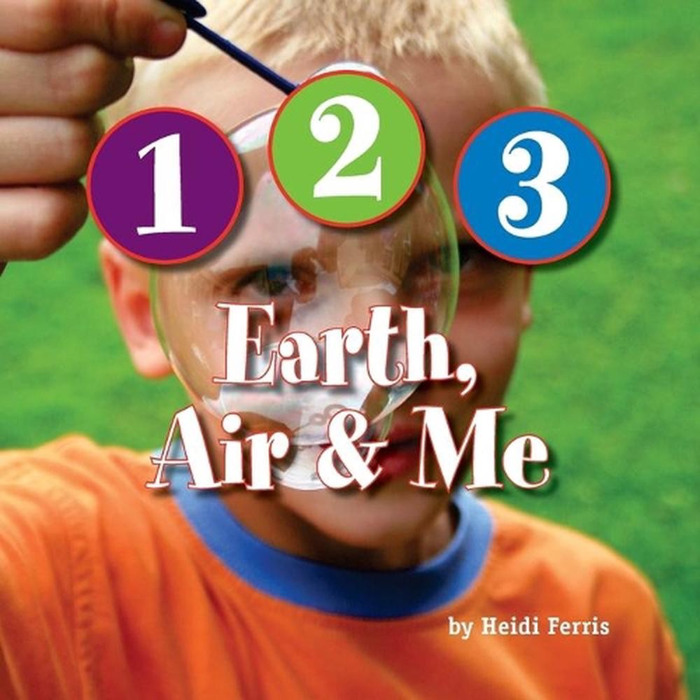 1-2-3 Earth, Air & Me by Heidi Ferris (English) Paperback Book
