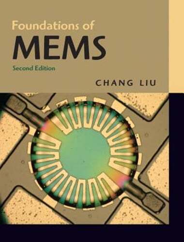 Foundations of Mems by Chang Liu: Used