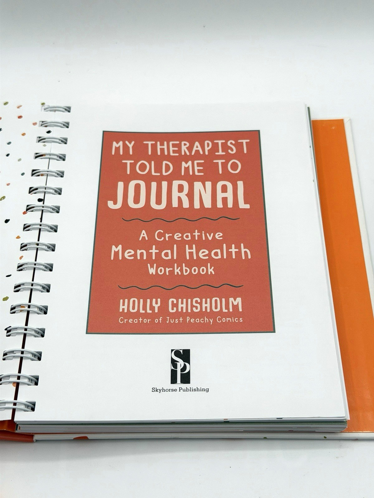 My Therapist Told Me to Journal: A Creative Mental Health Workbook – Brand New