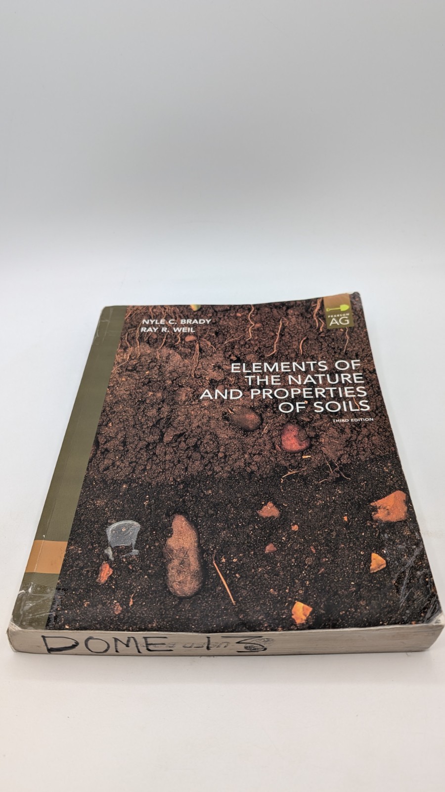 Elements of the Nature and Properties of Soils by Ray R. Weil and Nyle C. Brady