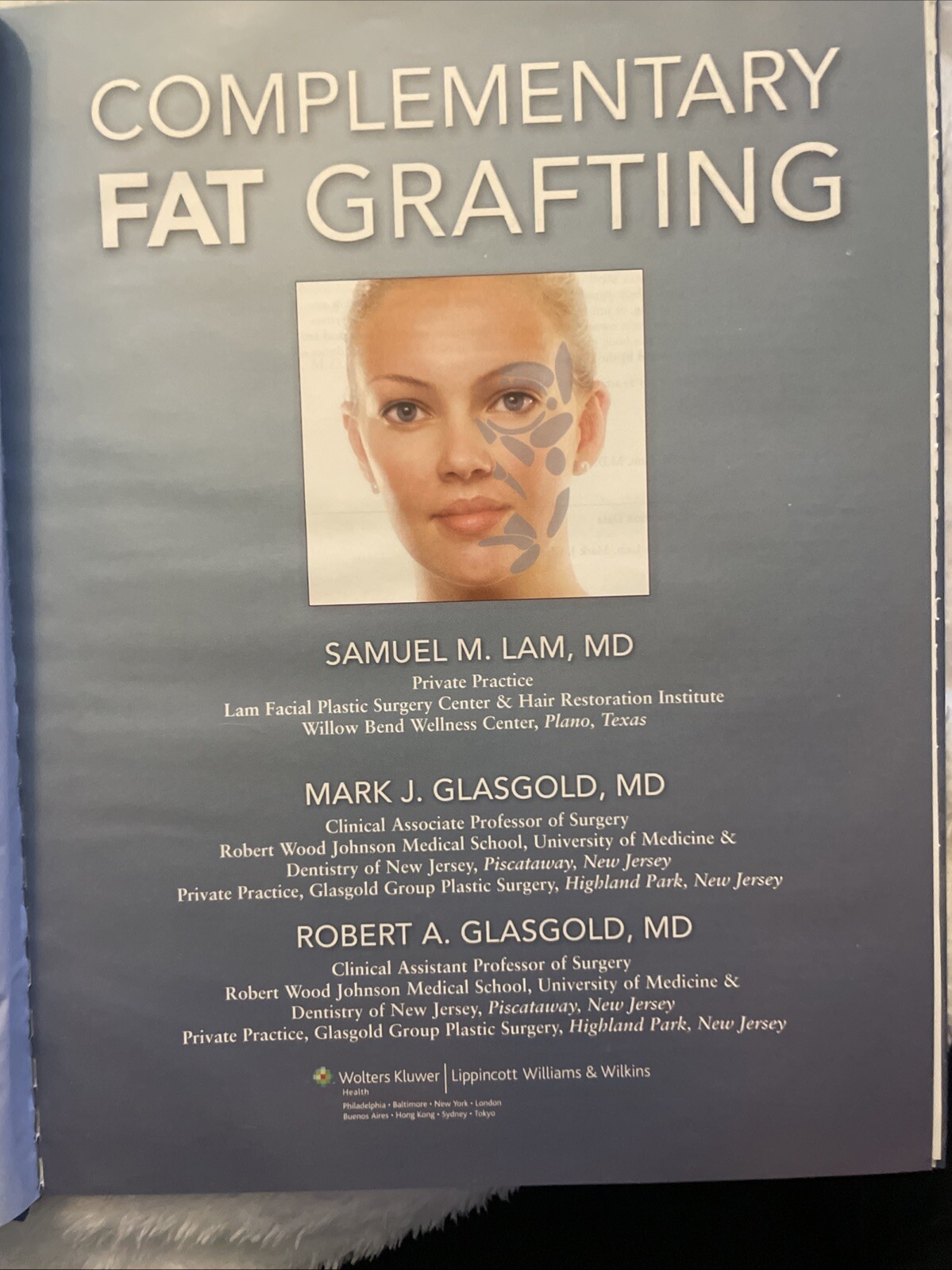 Complementary Fat Grafting by Samuel M. Lam, Mark J. Glasgold and Robert A….