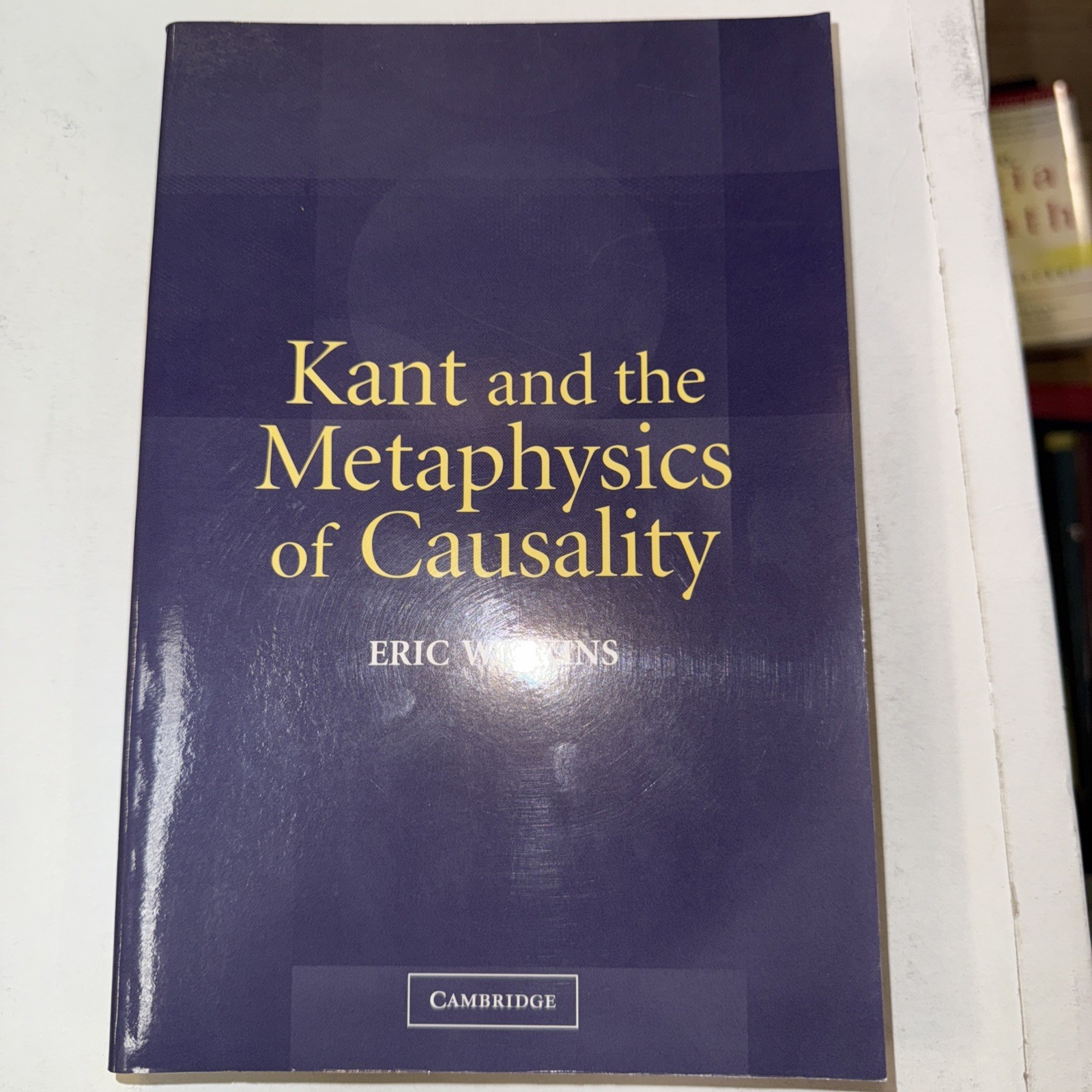 Kant and the Metaphysics of Causality by Eric Watkins (2004, Trade Paperback)