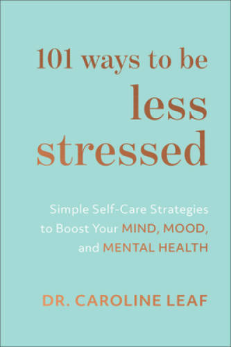 101 Ways to Be Less Stressed: Simple Self-Care Strategies to Boost Y – VERY GOOD