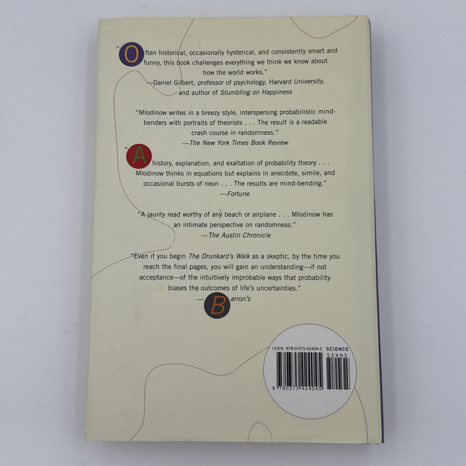 The Drunkard’s Walk : How Randomness Rules Our Lives by Leonard Mlodinow (2009,