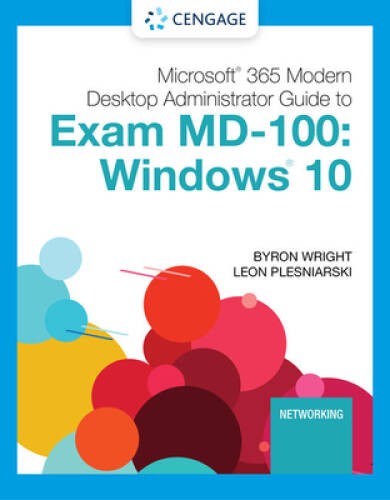 Microsoft 365 Modern Desktop Administrator Guide to Exam MD-100: Win – VERY GOOD