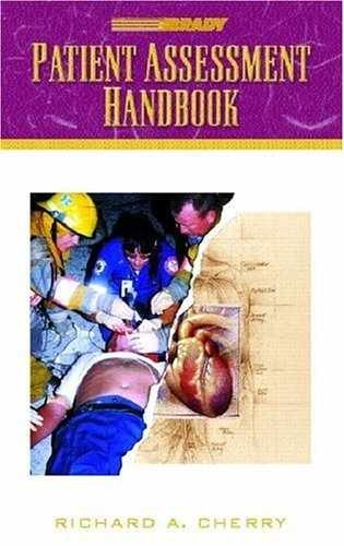Patient Assessment Handbook – Paperback, by Cherry MS EMT-P Richard – Very Good