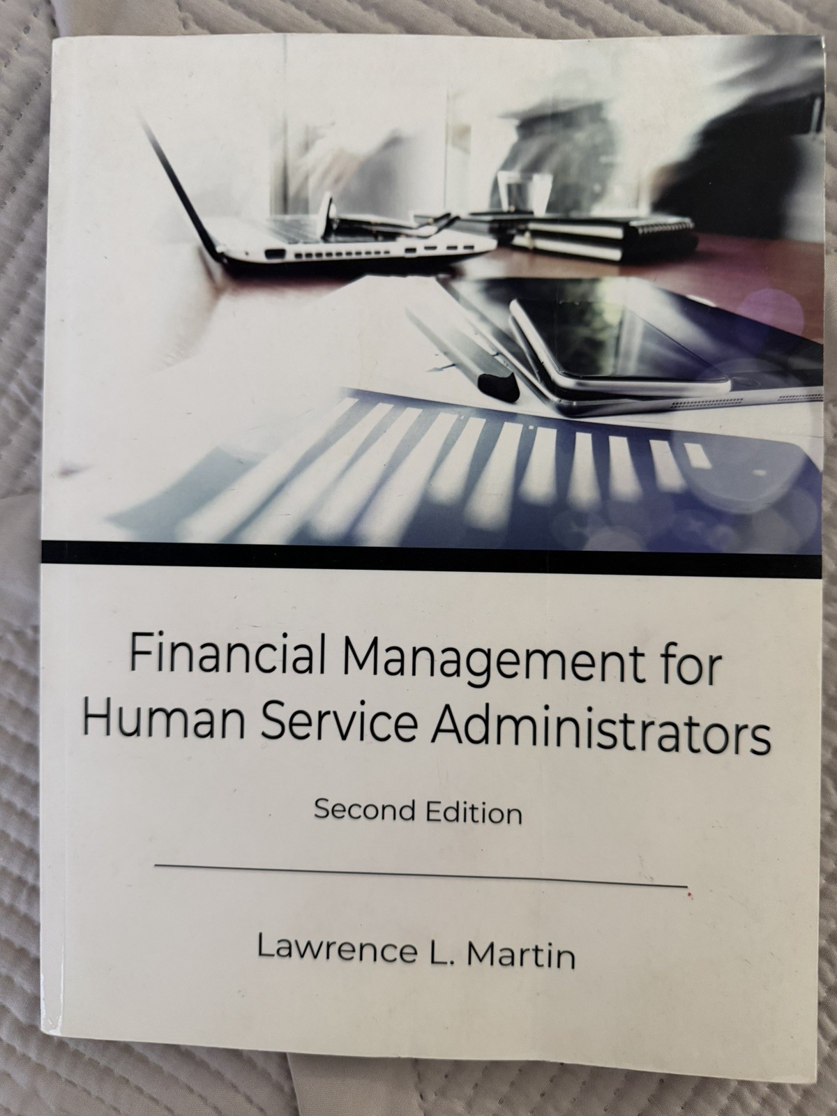 Financial Management for Human Service Administrators by Lawrence L. Martin…