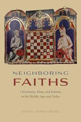 Neighboring Faiths: Christianity, – Paperback, by Nirenberg David – Very Good