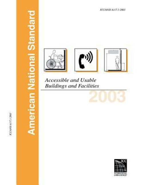 2003 ICC/ANSI Guidelines : For Accessible and Useable Buildings a
