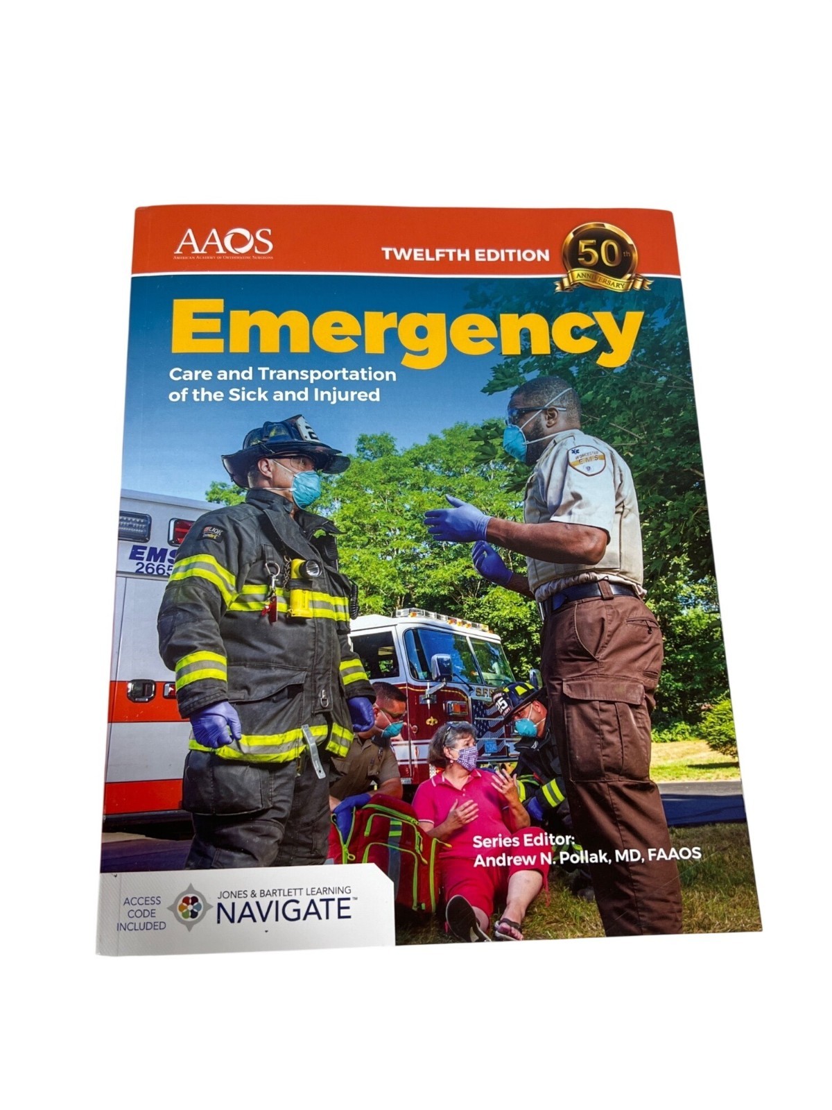 AAOS Emergency Care And Transportation Of The Sick And Injured, 12th Edition NEW