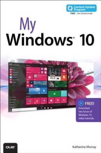 My Windows 10 (includes video and Content Update Program) – Paperback – GOOD