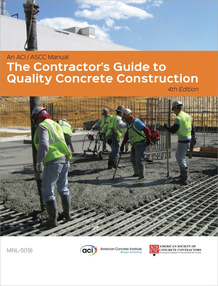 MNL-5(19): Contractor’s Guide to Quality Concrete Construction, 4th Edition