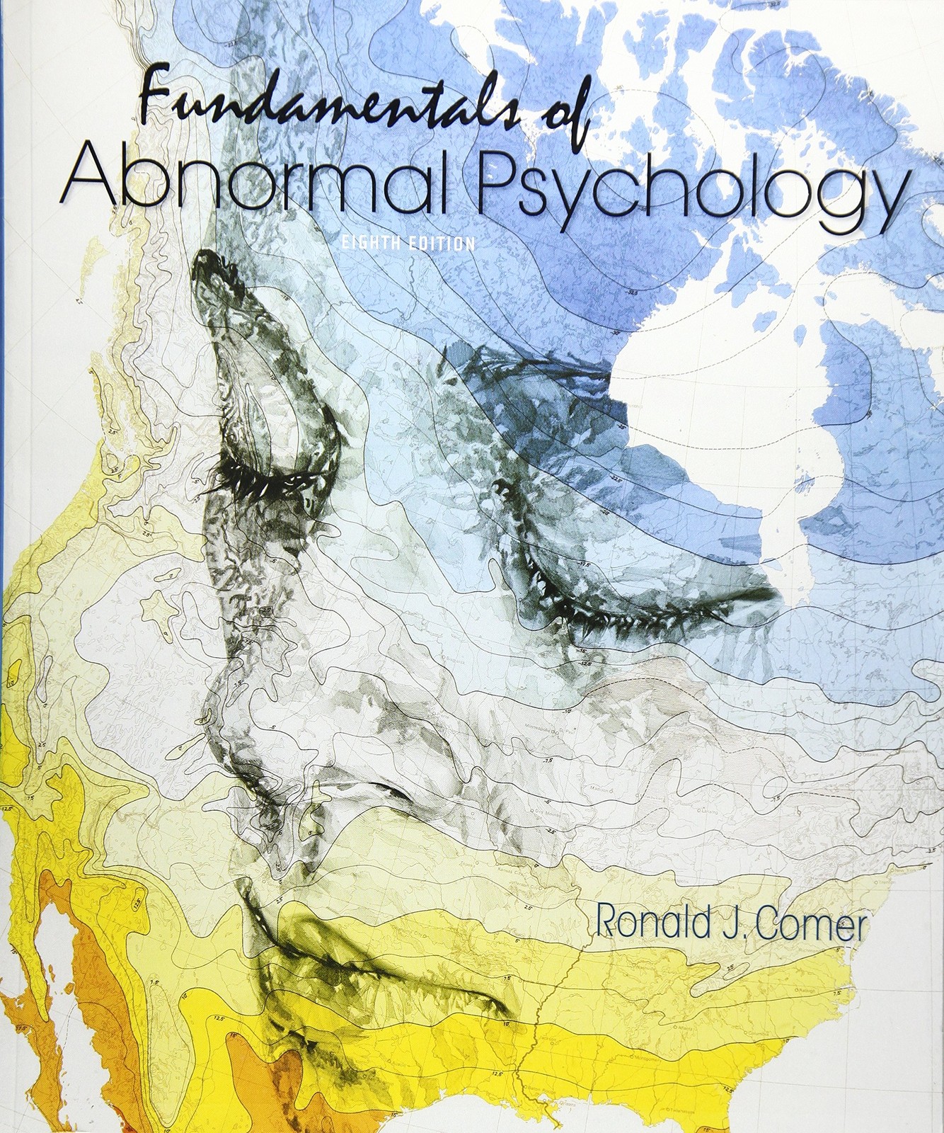 Fundamentals of Abnormal Psychology – paperback Comer, Ronald J.