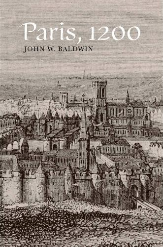 Paris, 1200 by John Baldwin – 9780804772075