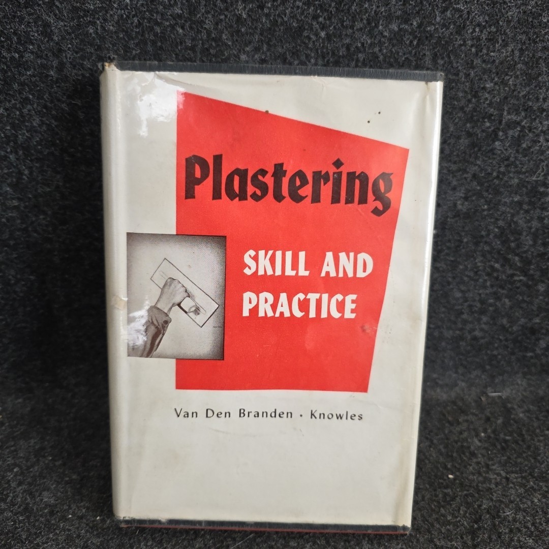 Plastering Skills And Practice Van Den Branden HC. DJ. 1953 Edition