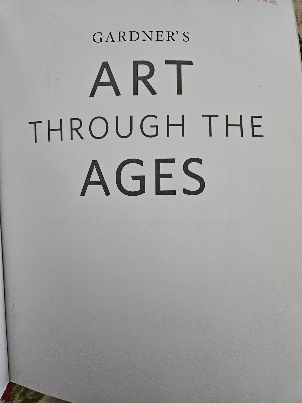 Gardner’s Art through the Ages The Western Perspective Volume I 15th Edition