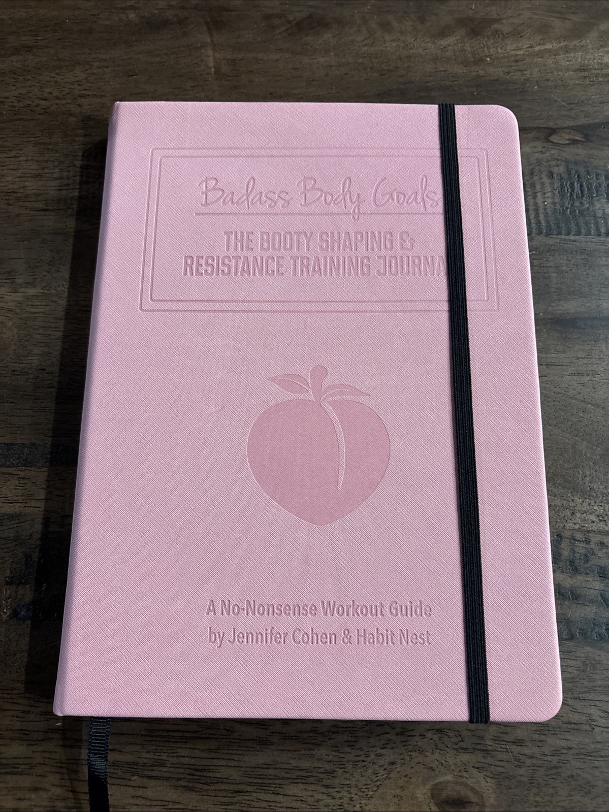 Pink Badass Body Goals Journal : The Booty Building and Waist Trimming…