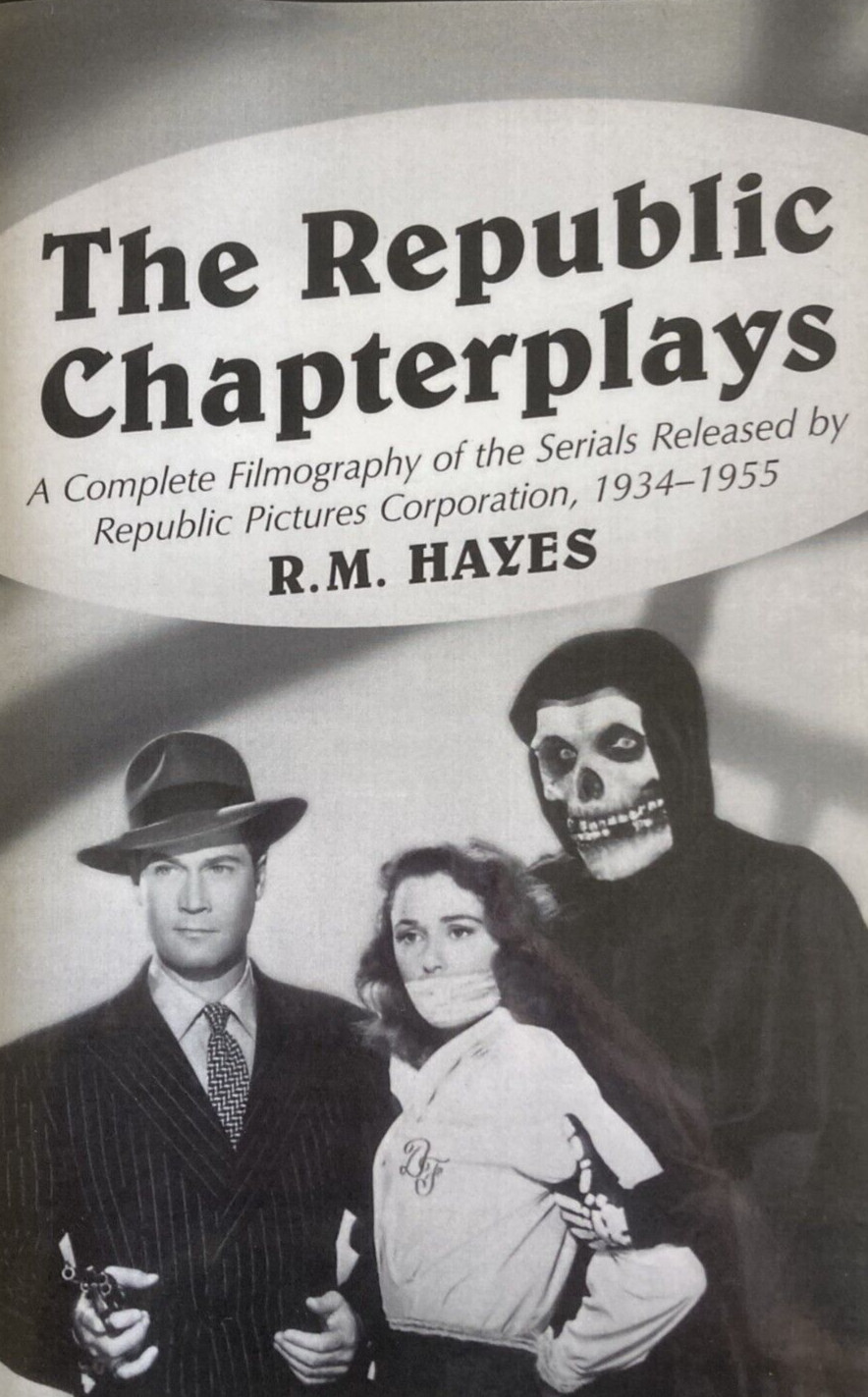 The Republic Chapterplays paperback by R.M. Hayes 1934-1955
