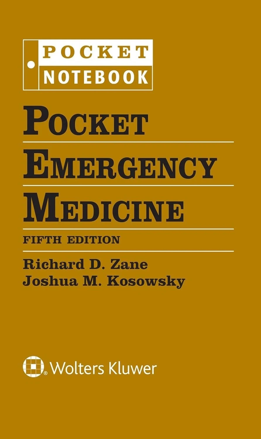 Pocket Emergency Medicine Fifth Edition Richard D. Zane and Joshua M. FREE SHIP