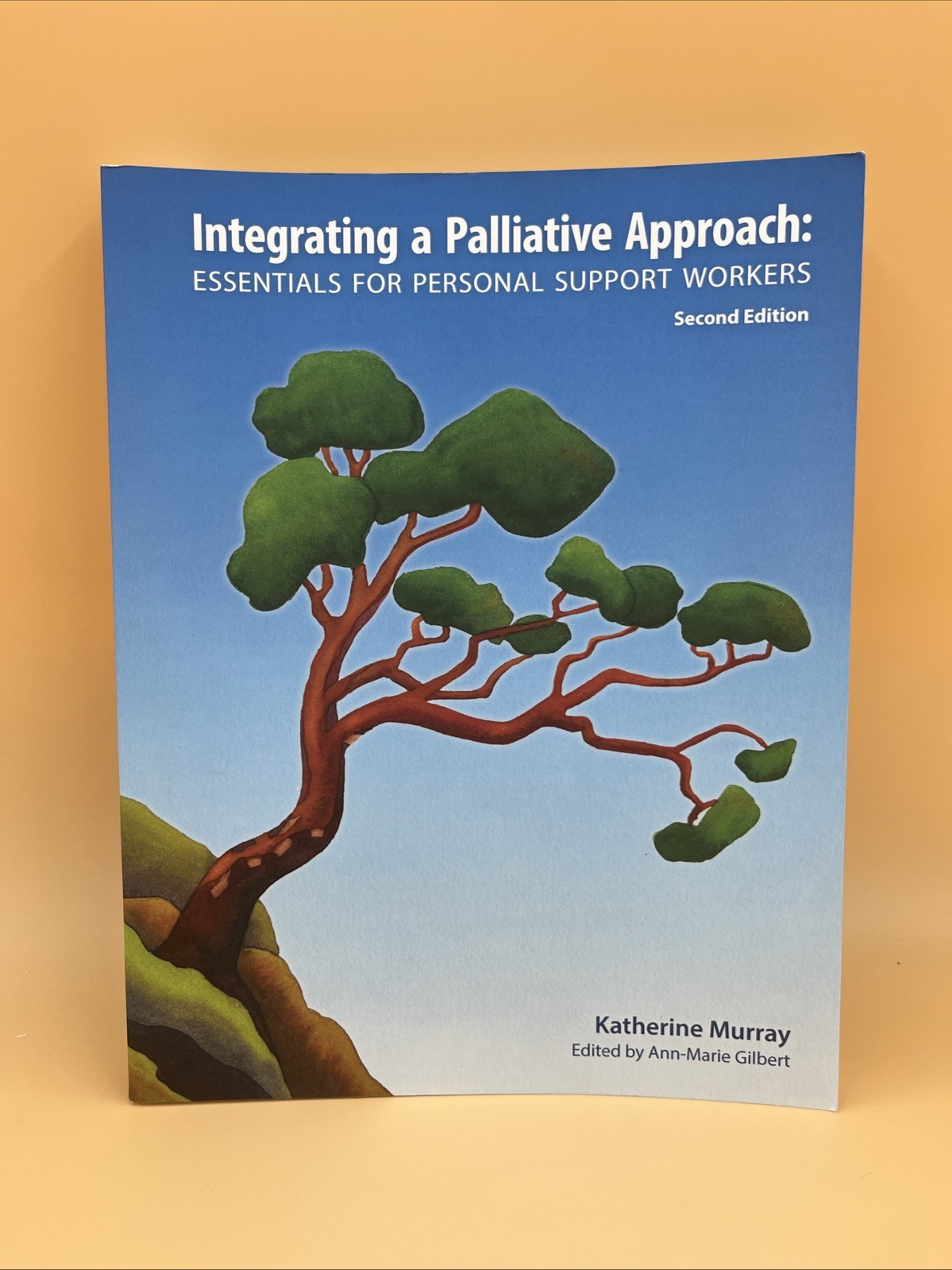 Integrating Palliative Approach Katherine Murray PSW Guidebook