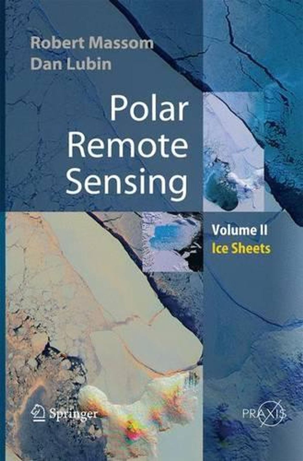 Polar Remote Sensing: Volume II: Ice Sheets by Dan Lubin (English) Paperback Boo