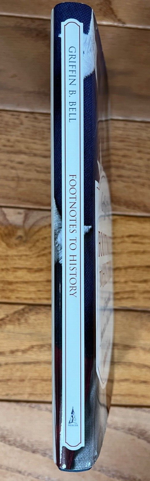 Footnotes to History Griffin B Bell Cole 1st ED HC Almost New American Politics