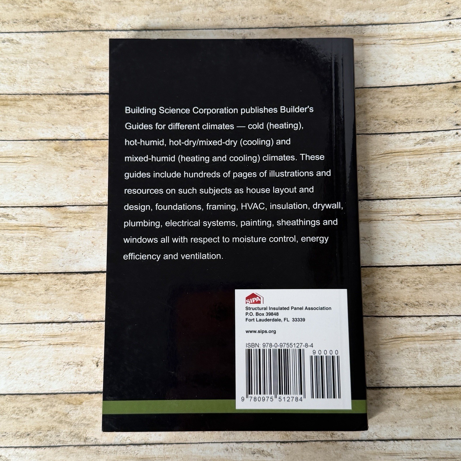 Builder’s Guide to Structural Insulated Panels (SIPs) for all Climates Lstiburek