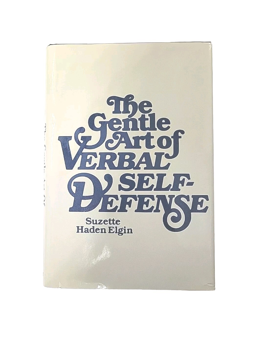 The Gentle Art of Verbal Self-Defense by Suzette Haden Elgin