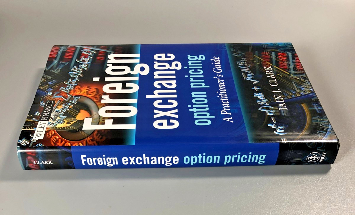 Foreign Exchange Option Pricing Practitioner Guide Iain Clark Wiley Finance HB