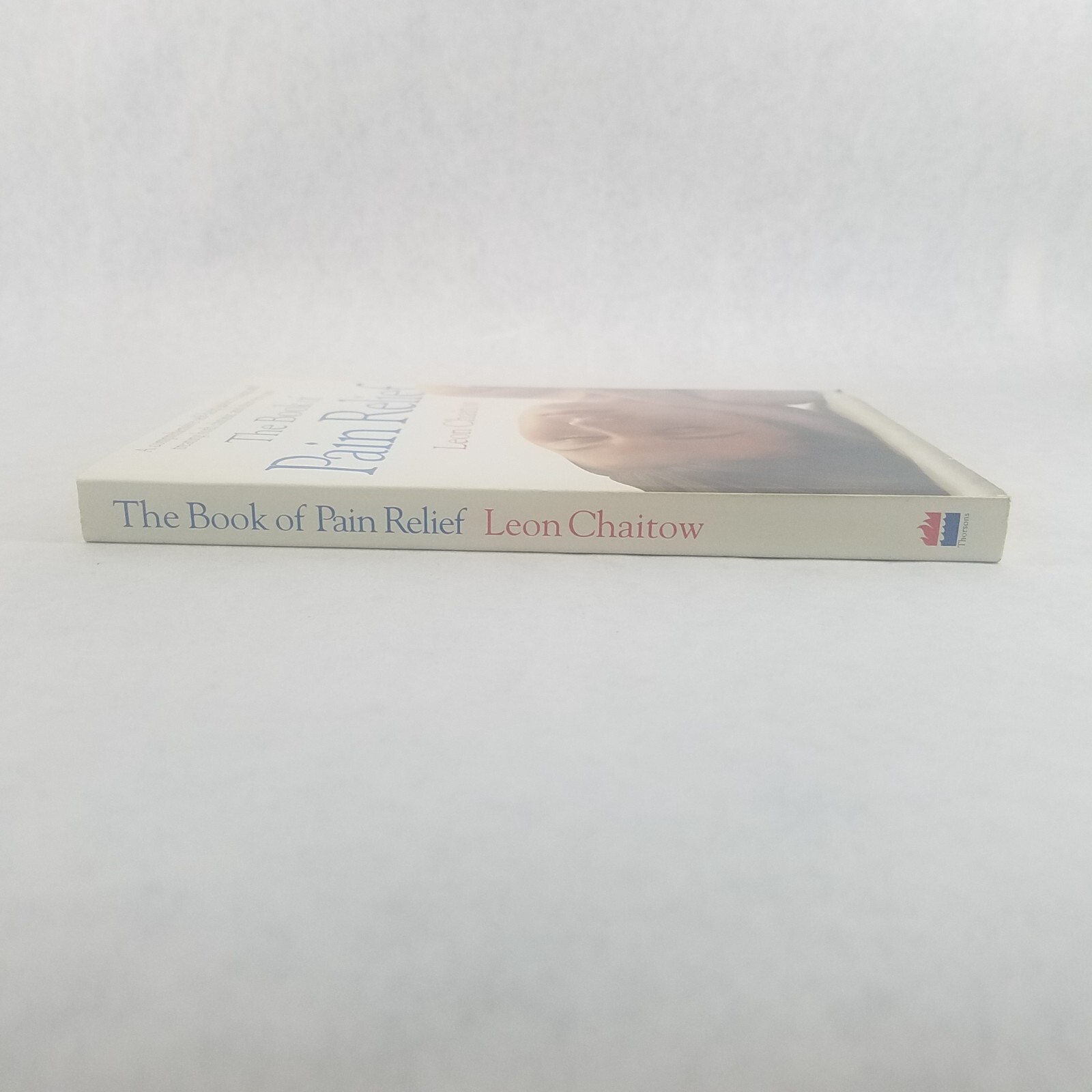 Book of Pain Relief: A Comprehensive Self-Help Guide – softcover by Leon Chaitow