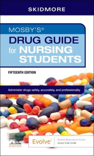 Mosby’s Drug Guide for Nursing Students by Linda Skidmore-Roth (2022, Trade…