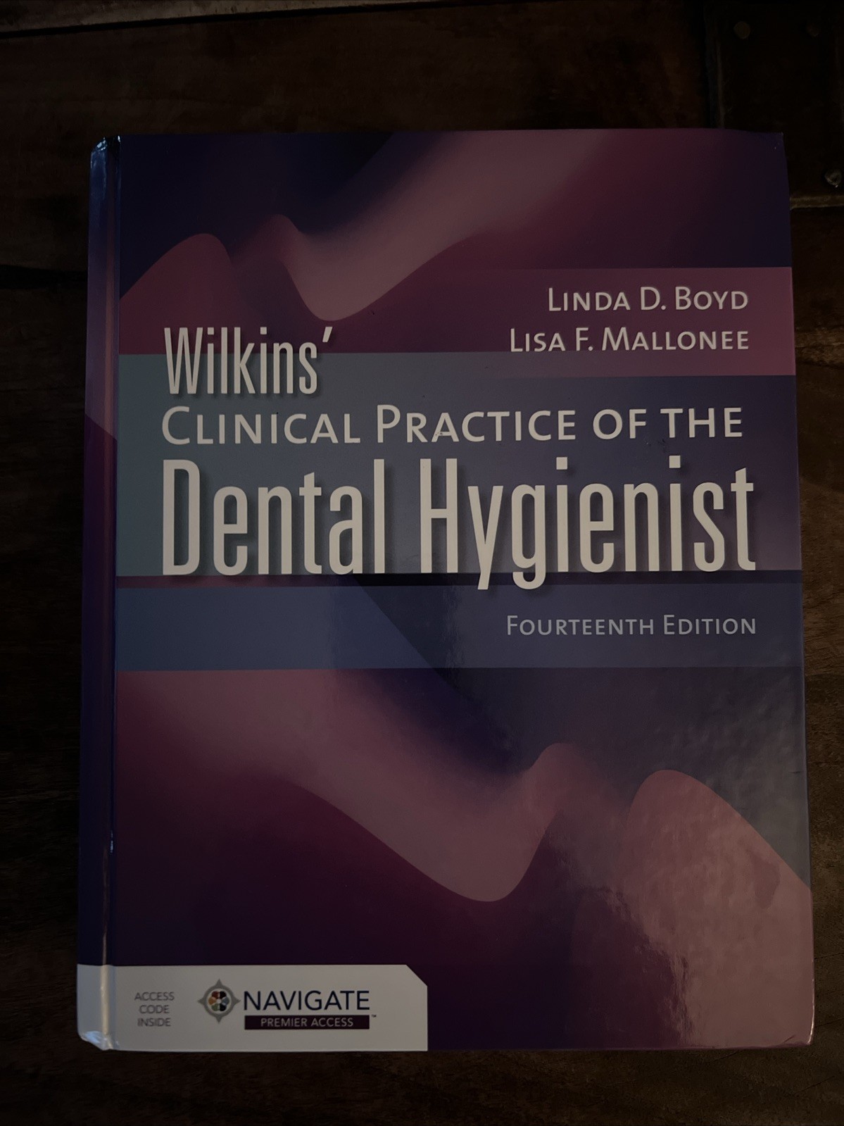 Wilkins’ Clinical Practice of the Dental Hygienist by Linda D Boyd: Used