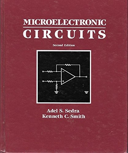 MICROELECTRONIC CIRCUITS (HRW SERIES IN ELECTRICAL By Adel S. Sedra & K. C.