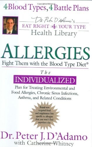 Allergies: Fight Them With The Blood Type Diet… by Whitney, Catherine Hardback