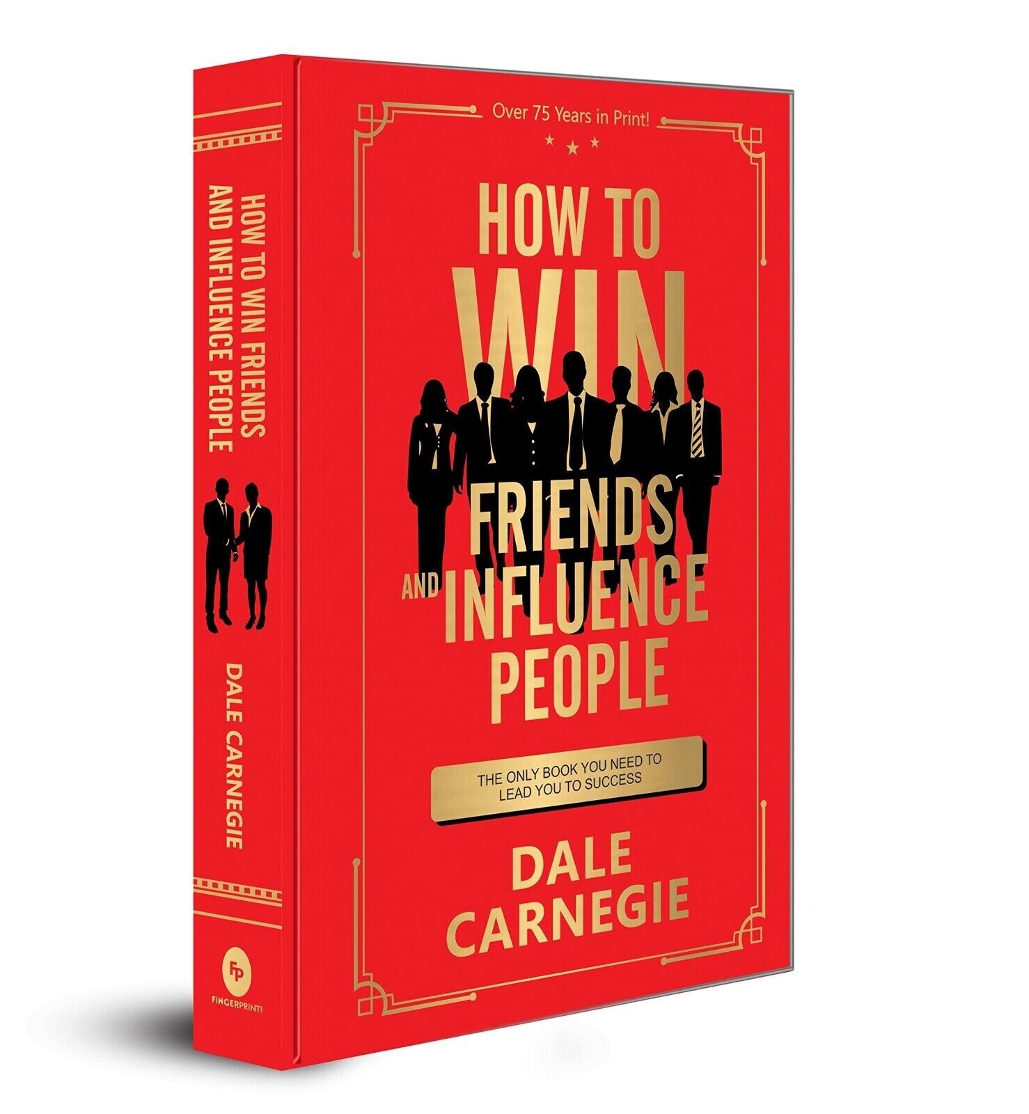 How to Win Friends and Influence People by DALE CARNEGIE (Deluxe Hardbound Ed.)