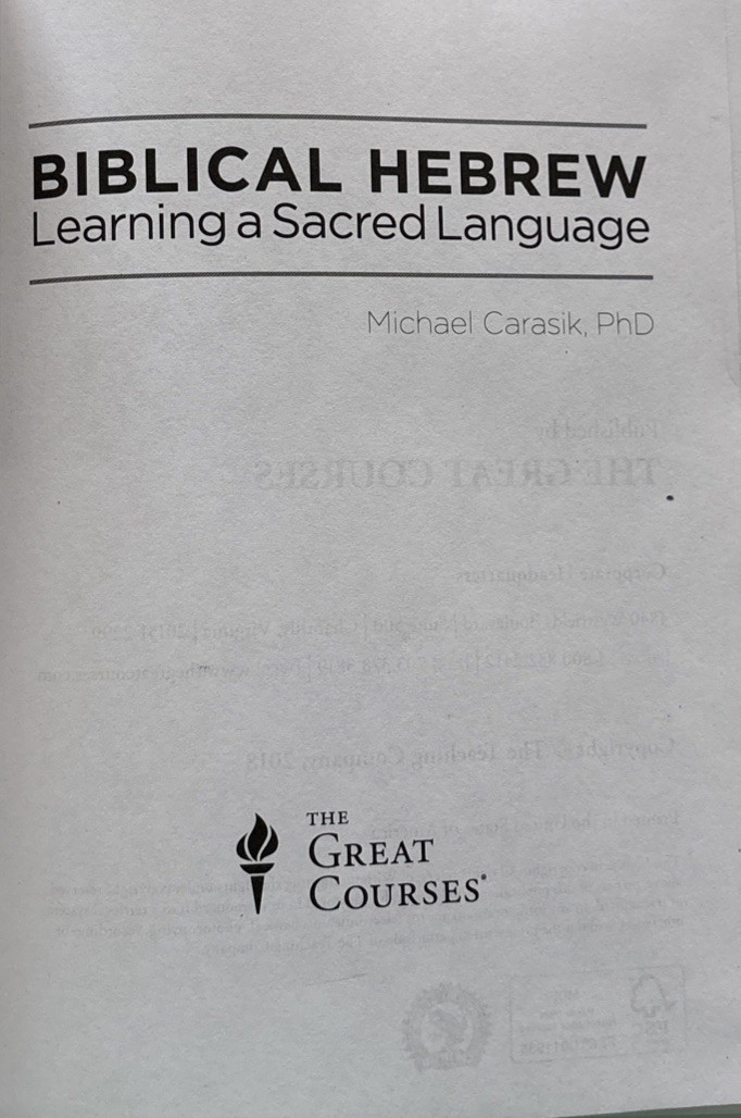 Biblical Hebrew: Learning A Sacred Language, By Michael Carasik