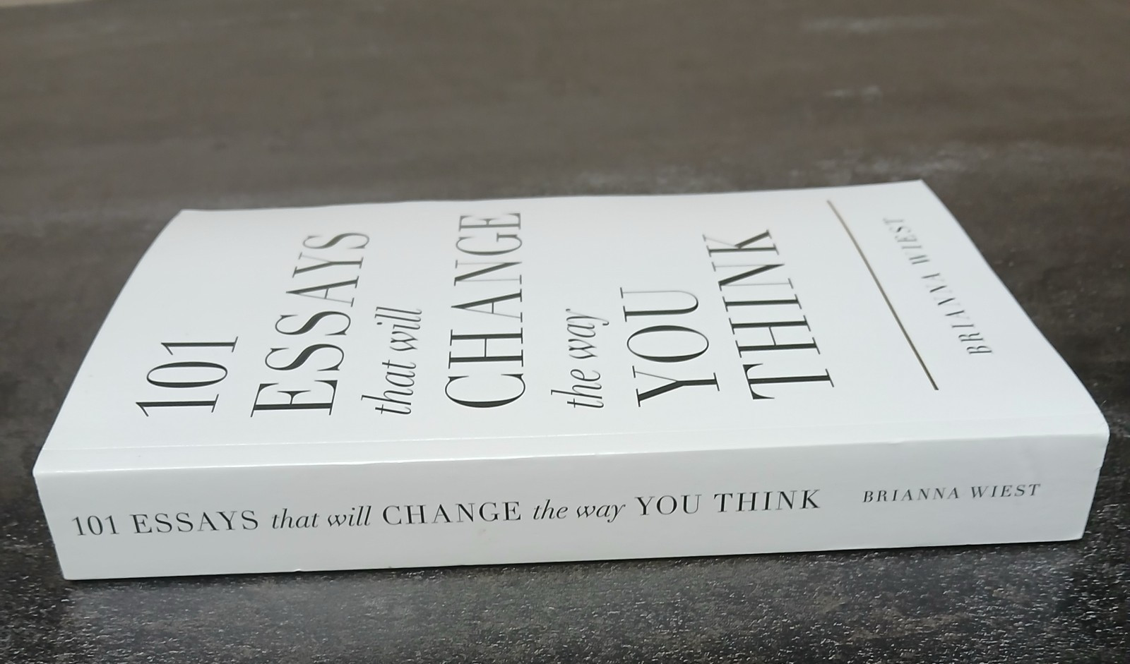 101 Essays That Will Change The Way You Think by Brianna Wiest Paperback