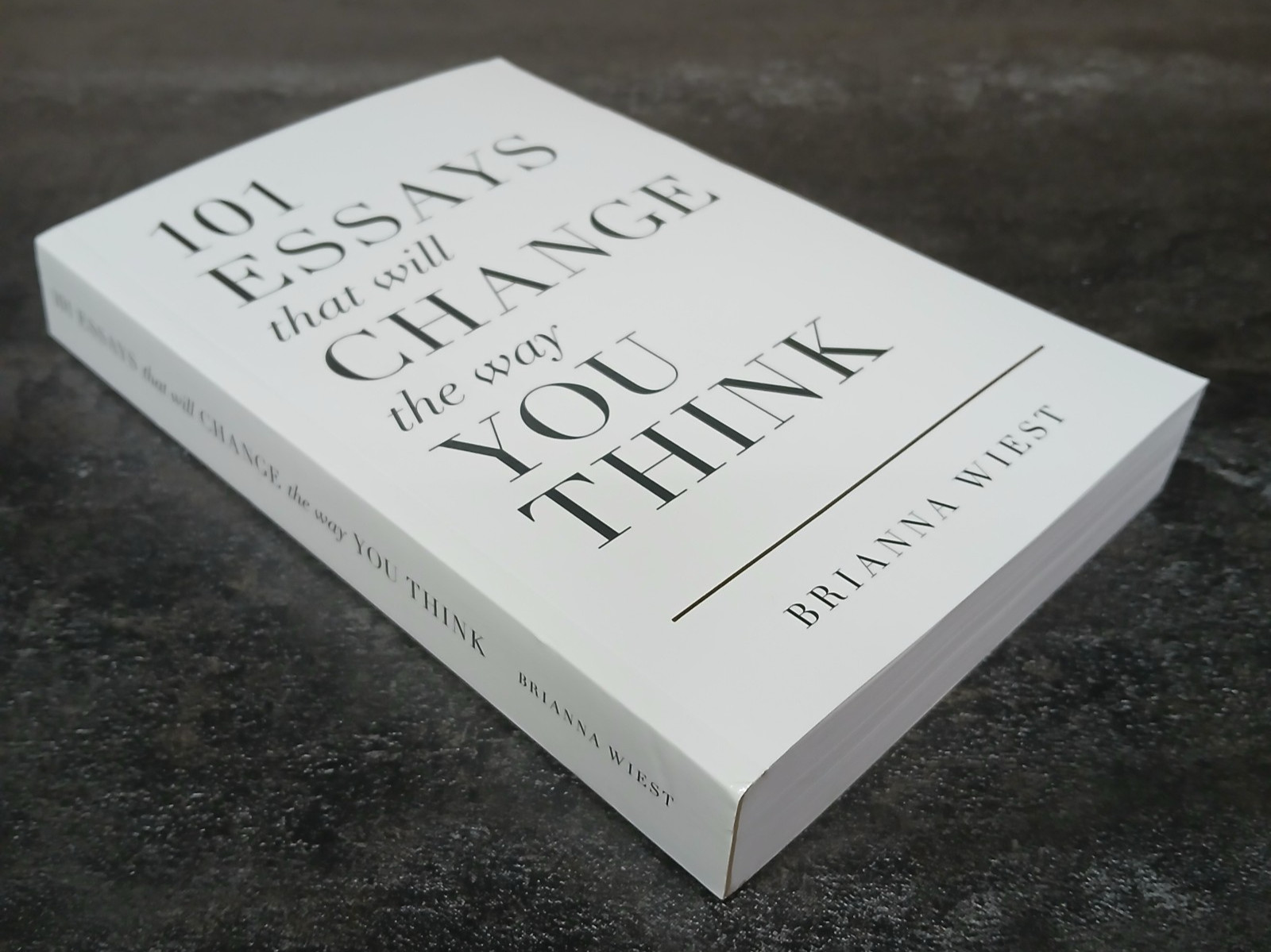 101 Essays That Will Change The Way You Think by Brianna Wiest Paperback