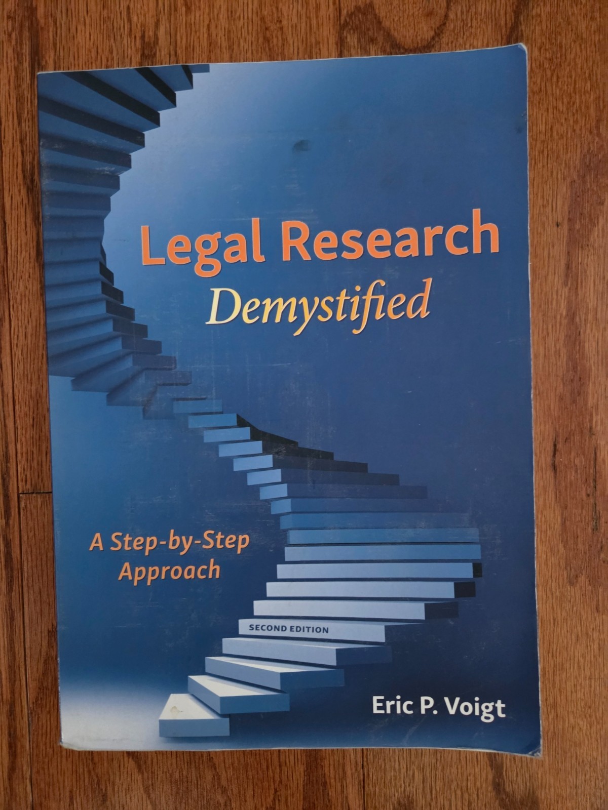 Legal Research Demystified: A – Paperback, by Voigt Eric – Very Good