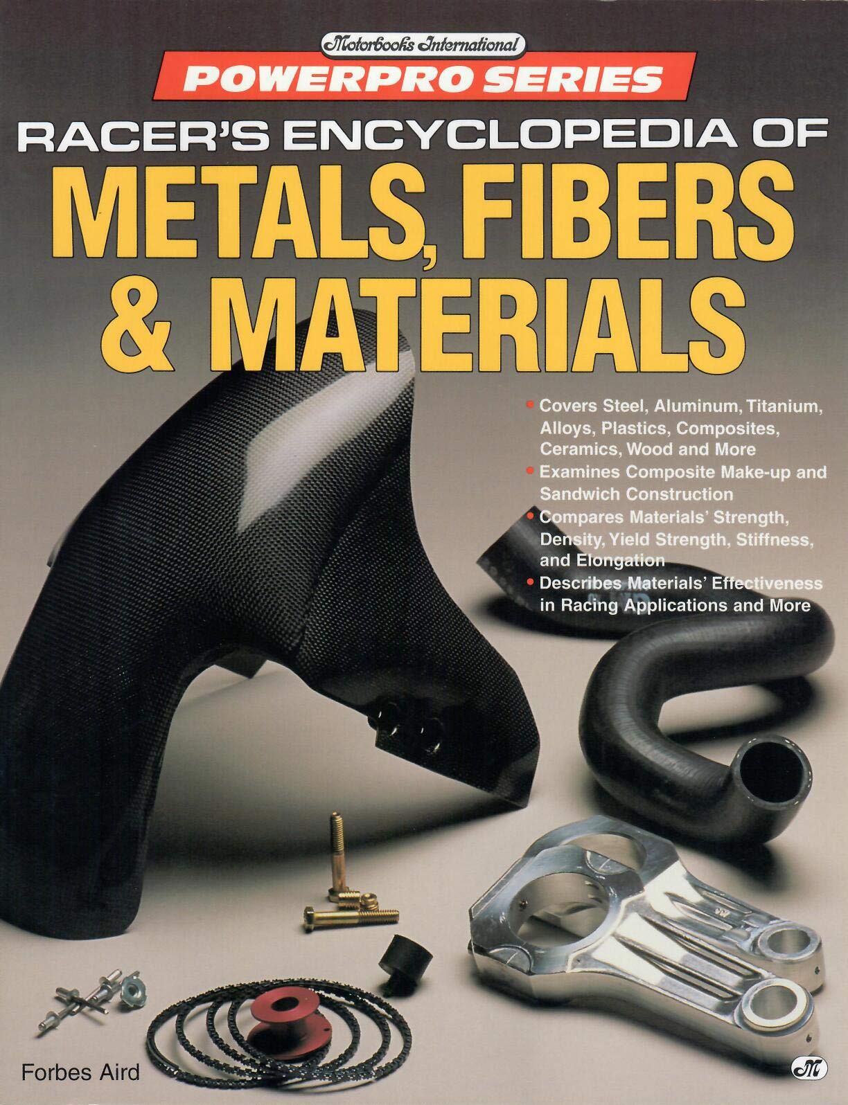 Racer’s Encyclopedia of Metals, Fibers & Materials (Motorbooks International…