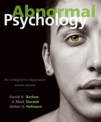 Abnormal Psychology An Integrative Approach 8th Edition