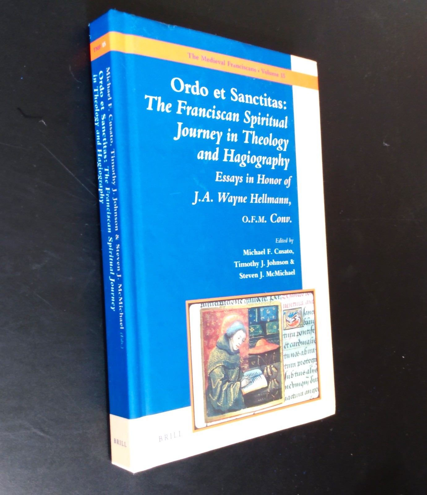 ORDO ET SANCTITAS The Franciscan Spiritual Journey in Theology – Cusato (As New)