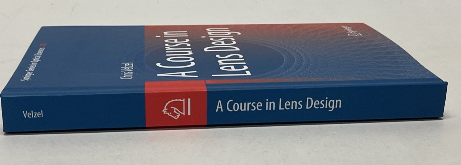 Springer Series in Optical Sciences Ser.: Course in Lens Design by Chris…