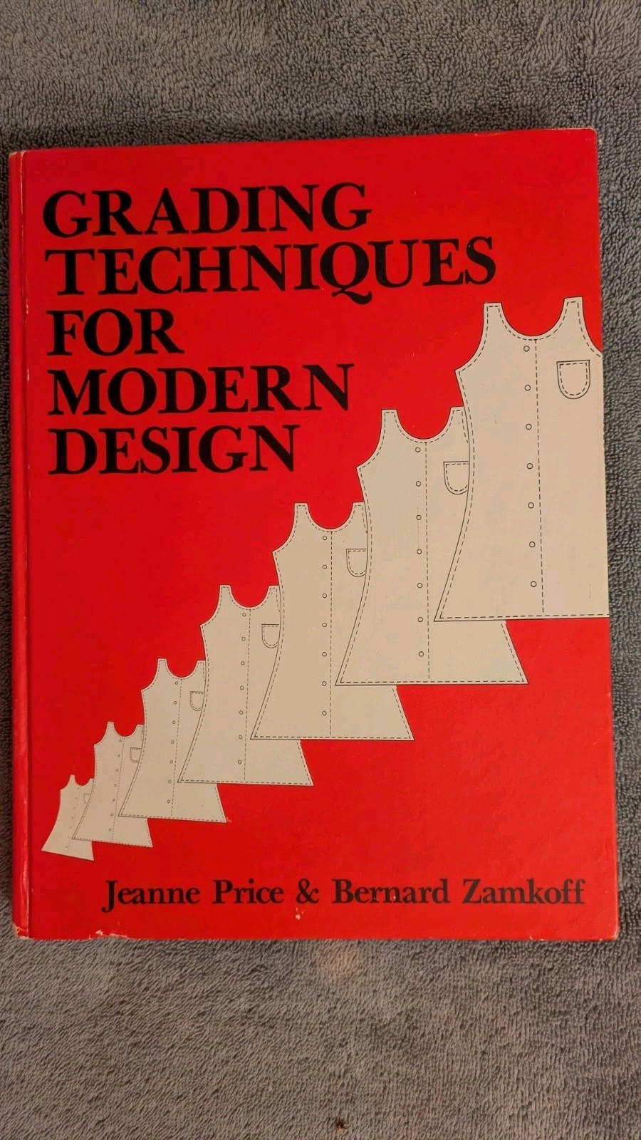 Price & Zamkoff, GRADING TECHNIQUES FOR MODERN DESIGN, 1983, HB, 3rd Printing