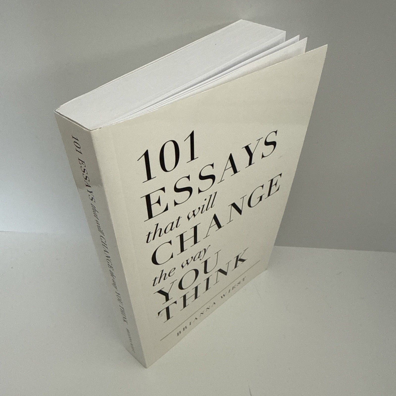 101 Essays That Will Change the Way You Think by Brianna Wiest (2016, Trade…
