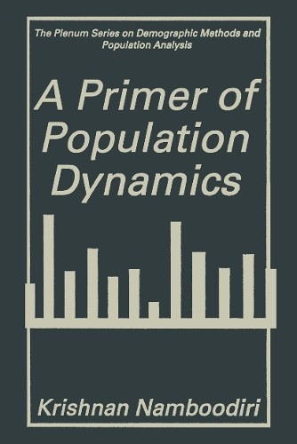 A Primer of Population Dynamics by Krishnan Namboodiri – 9781475789966