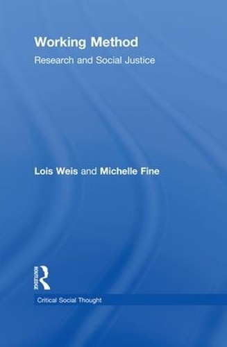 Working Method by Lois Weis, Michelle Fine – 9780415948258