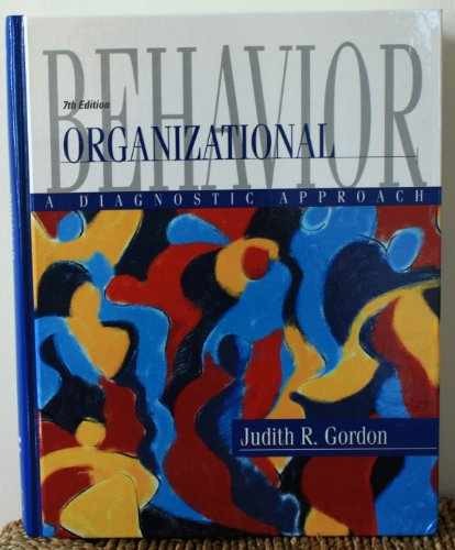 Organizational Behavior: A – Hardcover, by Gordon Judith R. – Very Good